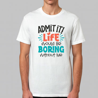 Funny Graphic T-Shirt – Humour, Sarcasm, Quotes & Slogan Tee