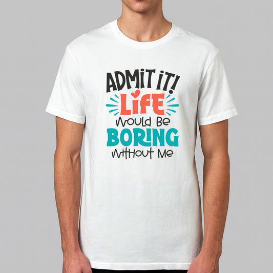 Funny Graphic T-Shirt – Humour, Sarcasm, Quotes & Slogan Tee