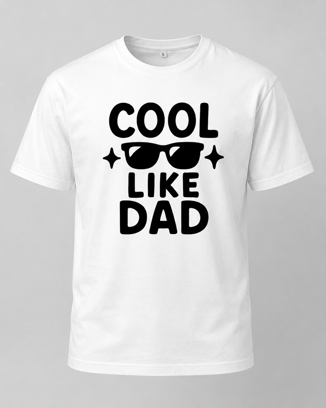 Cool Like Dad White T-Shirt – Funny Father’s Day Dad Tee